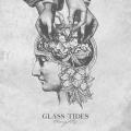 GLASS TIDES